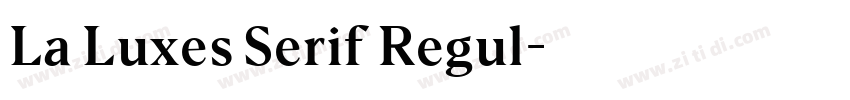 La Luxes Serif Regul字体转换